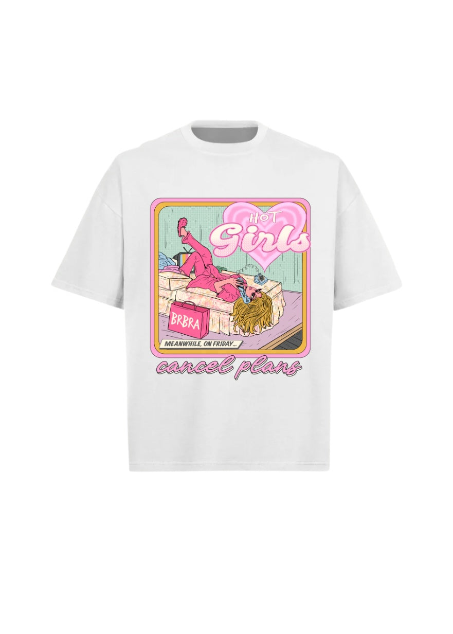 WHITE hot girls cancel plans tee